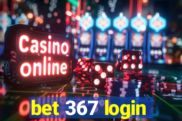 bet 367 login